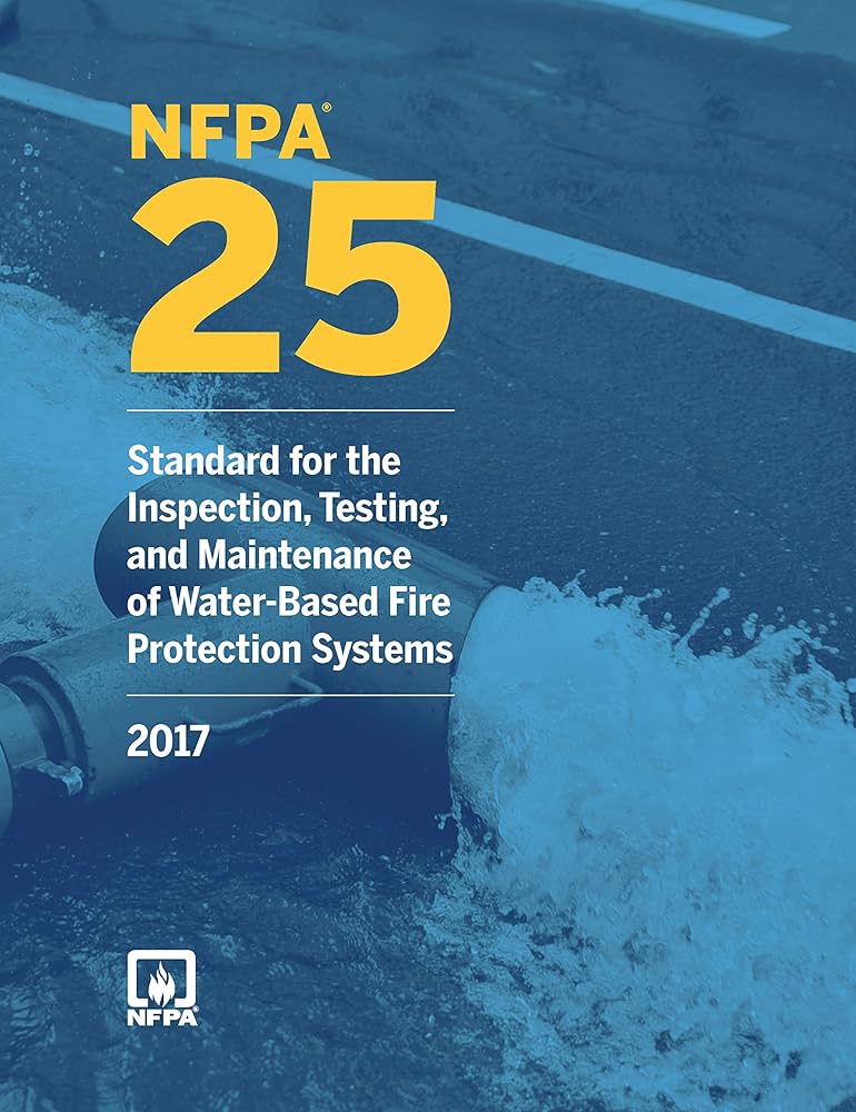 NFPA 25: Standard for the Inspection, Testing, and Maintenance of Water-Based Fire Protection Systems, 2017 Edition Paperback ISBN: 978-1455913855 - NYBooksHub